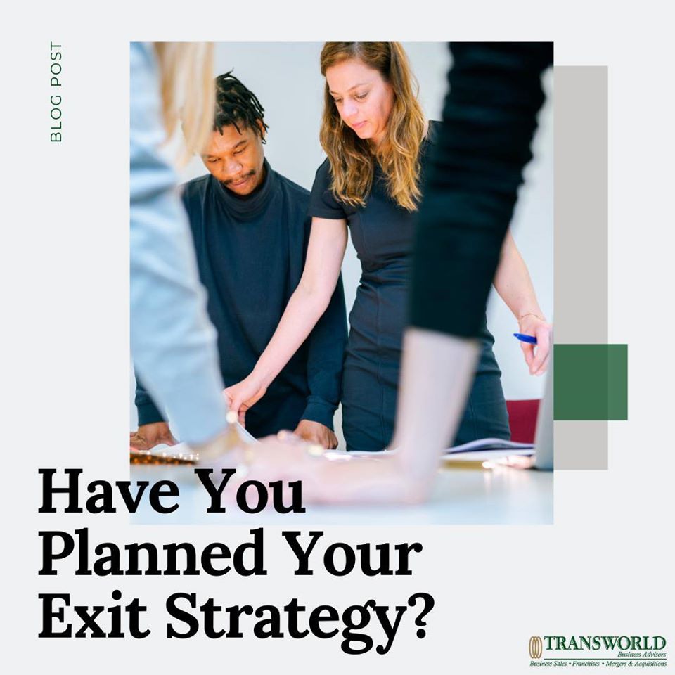 Have you Planned your Exit Strategy?